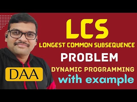 26-Longest Common Subsequence (LCS) Explained | Dynamic Programming with Example | DAA