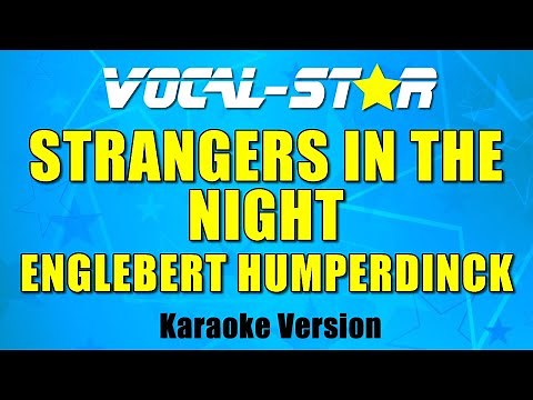 Engelbert Humperdinck - Strangers In The Night | With Lyrics HD Vocal-Star Karaoke 4K