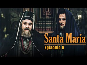 Santa María | Episodio 6 | Serie religiosa en español