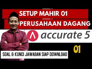 Tutorial Accurate 5 Setup Mahir 1