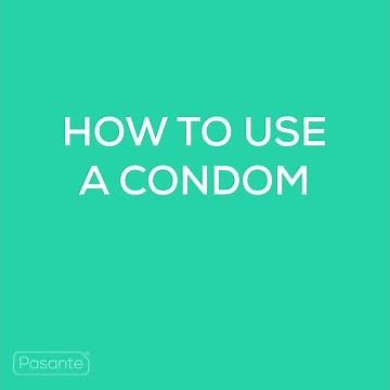 How To Use A Condom