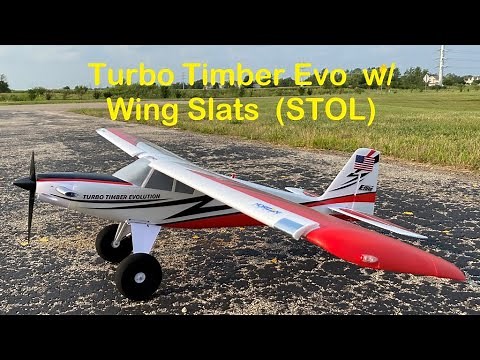 Turbo Timber Evolution w/ Wing Slats (STOL)