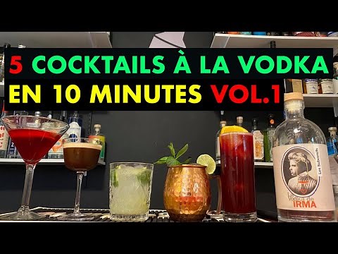 5 Cocktails FACILES à la vodka en 10 minutes VOL. 1