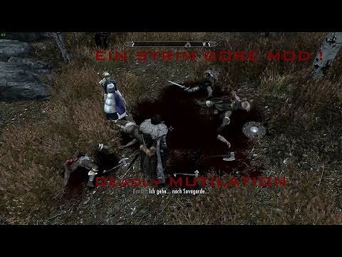 Deadly Mutilation ein Skyrim Gore Mod ! /How to Install ... (German)