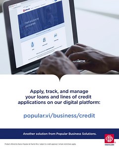 Apply for commercial lines of credit and loans through our digital platform. Track and manage your application within the same platform, all in one place! Efficient. Simple. Convenient. | Popular V.I.