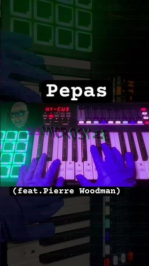 Pepas - (feat.Pierre Woodman)