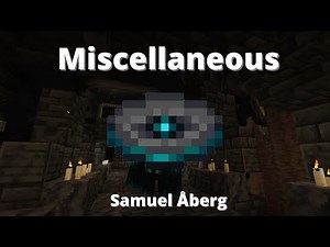 Samuel Åberg - Miscellaneous (Minecraft 1.19 music disc 5)