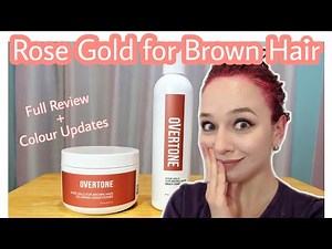 DIY Rose Brown Hair | Rose Gold for Brown Hair Overtone Complete System Review with Updates