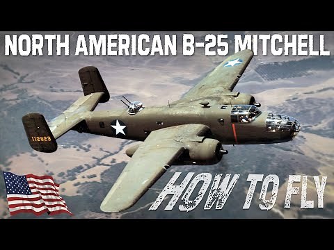 How to Fly the B 25 Mitchell Bomber | A training Film | Upscaled Documentary