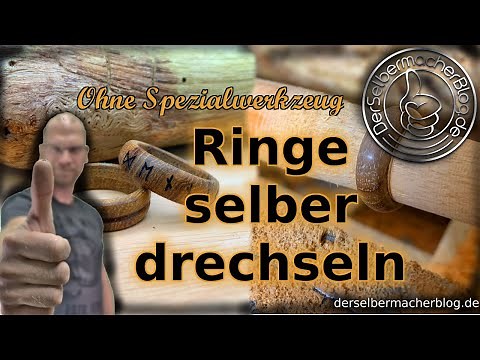 Ringe drechseln (Holzringe selber drechseln) ohne Spezialwerkzeug, nur mit Drechselbank