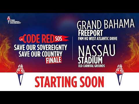 LIVE: 🚨 CODE RED: THE FINAL RALLY BEFORE ELECTION DAY! | Save Our Sovereignty | Freeport & Nassau 🇧🇸