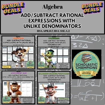 ADD/SUBTRACT RATIONAL EXPRESSIONS (Unlike Denominators) - Algebra Unit BUNDLE
