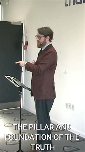 The Pillar and Foundation of Truth