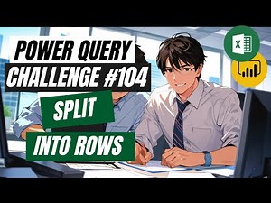 Split Column into Rows Like a Pro - Power Query Challenge 104