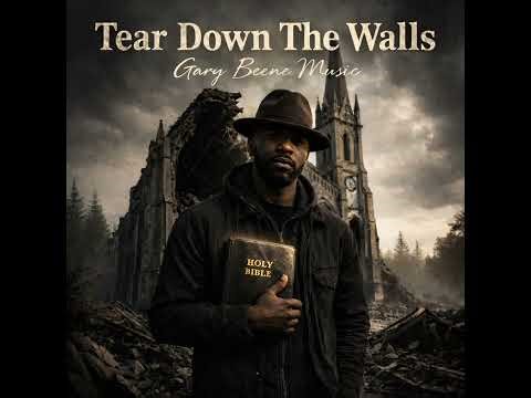 Tear Down The Walls by Gary Beene Music ##gospelmusic #music #song #fyp #trending #teardownthewalls
