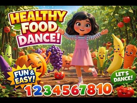 Healthy Food Dance! | Fun Song for Kids to Learn Healthy Eating & Dance!