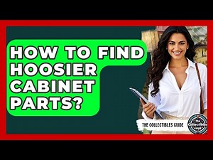 How To Find Hoosier Cabinet Parts? - The Collectibles Guide