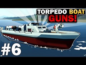 Lets Add Some AUTOCANNONS! - Lets Build A Torpedo Boat In Stormworks! #6