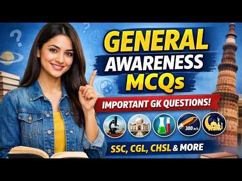 General Awareness MCQ Practice for SSC 2025 | Important GK Questions with Answers