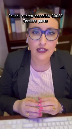 Causal cuarta de casación en el COGEP — explicación clara