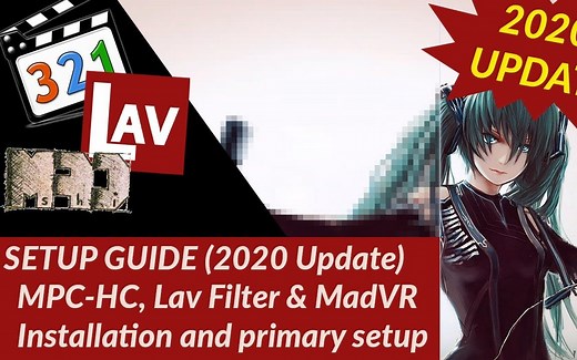 本地视频播放器MPC-HC, Lav Filter and MadVR 详细安装使用教程