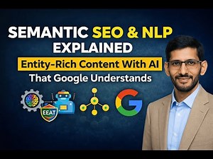 Semantic SEO & NLP Explained | Write Entity-Rich Content With AI That Google Ranks