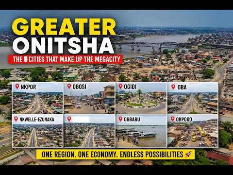 Inside South East Mega City: Greater Onitsha The 8 Cities Powering Nigeria’s Seccond Megacity