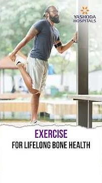 Exercise for lifelong bone health - Dr. Kirthi Paladugu