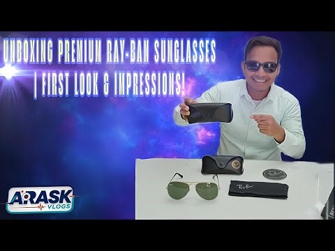 ​Unboxing Premium Ray-Ban Sunglasses | First Look & Honest Impressions!
