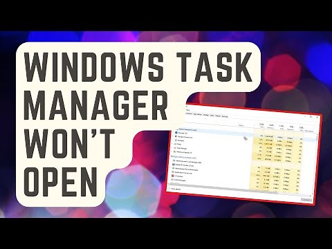 How To Fix Windows Task Manager Won't Open [Updated Solutions]