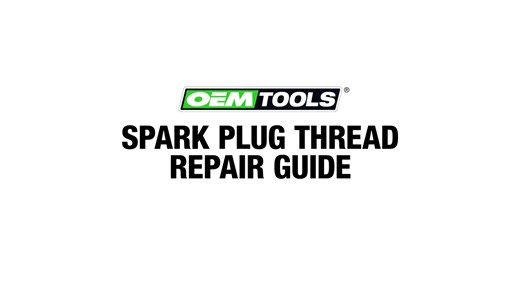 OEMTOOLS Spark Plug Thread Repair Guide