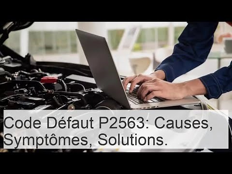 Tout Sur Le Code Défaut P2563: Causes, Symptômes Et Solutions • Fiches Auto 24