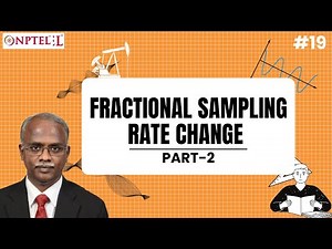 #19 Fractional Sampling Rate Change | Part 2 | Multirate DSP