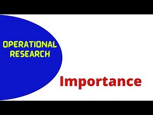 Importance of Operational Research