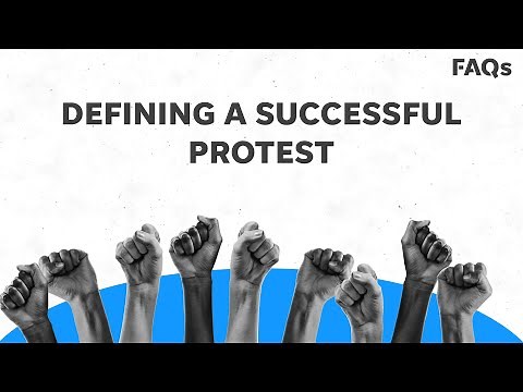 How to achieve a successful protest: the two key ingredients | Just The FAQs