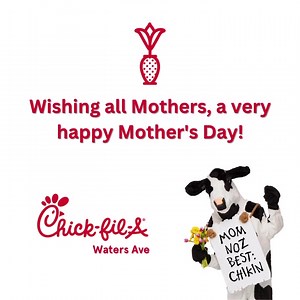 Happy Mother’s Day from Chick-fil-A Waters Avenue! 🌷 … #chickfilawatersave #chickfila #cfa | Chick-fil-A Waters Ave.