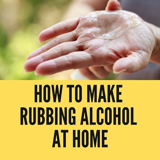 3 Steps: How To Make Your Own Rubbing Alcohol At Home