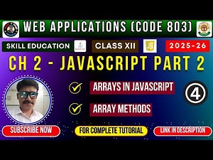 Class 12 Web Applications | JavaScript Arrays & Methods Explained | Chapter 2 | Code 803 CBSE