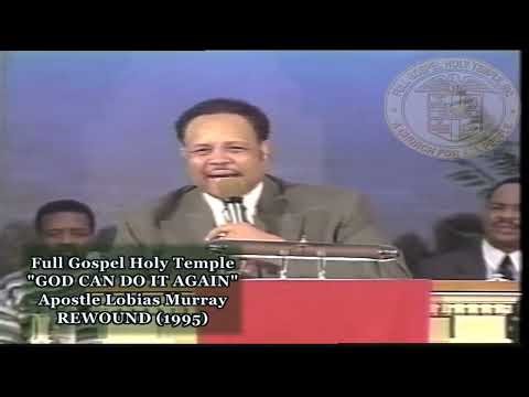 "GOD CAN DO IT AGAIN" APOSTLE LOBIAS MURRAY
