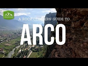 Arco Rock Climbing Travel Guide | Best Climbing Spots in Europe | Vlog Ep. 29