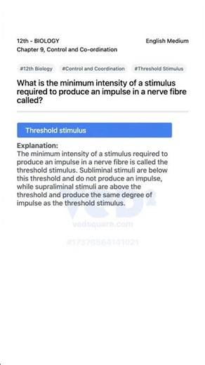 12th Biology Control and Coordination Threshold Stimulus Explained