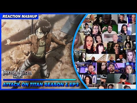 Attack on Titan Season 1 Episode 3 Reaction Mashup | 進撃の巨人 #shingekinokyojin #attackontitan #aot