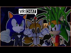CURSE OF THE TAILS DOLL SONIC AND MANIC NIGHT OUT AT HOME IN VR CHAT