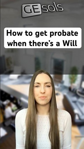 How to get Probate When There's a Will