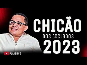 CHICÃO DOS TECLADOS - PISEIRO 2023 - AS MELHORES