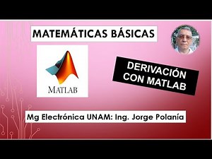 Matemáticas básicas. Aprende a derivar funciones con Matlab. Ejemplos