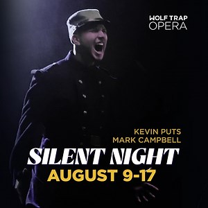 Don't miss the final performances of Wolf Trap Opera's "Silent Night." Based on a surprising Christmas truce during World War I, this Pulitzer Prize-winning opera features simple folk tunes, transportive set design and magnificently orchestrated arias and choral pieces. → wolftrap.org/o/080924 With a stellar cast and inspiring score, you don’t want to miss this show presented at The Barns on Aug 15 17. | Wolf Trap