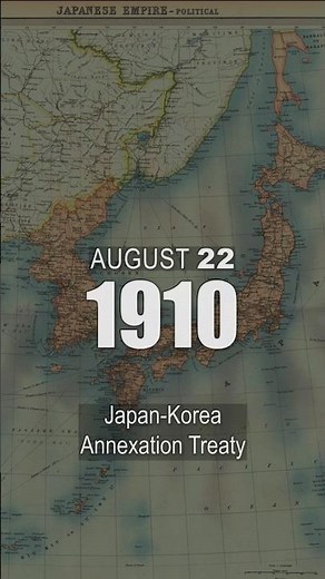 August 22, 1910 – Annexation of Korea by Japan