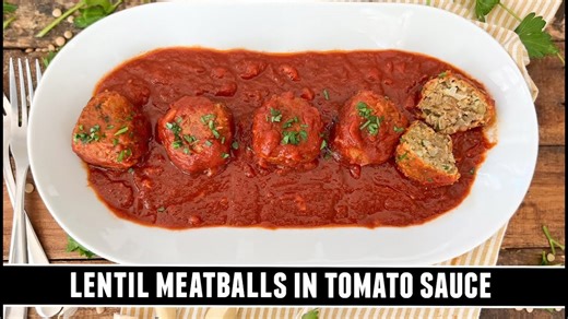 The best-ever lentil meatballs | Spanish-style with tomato sauce