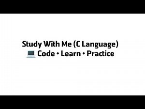 Study With Me (C Language) 💻 | Daily Live Coding | Code • Learn • Practice